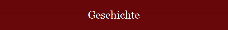 Geschichte